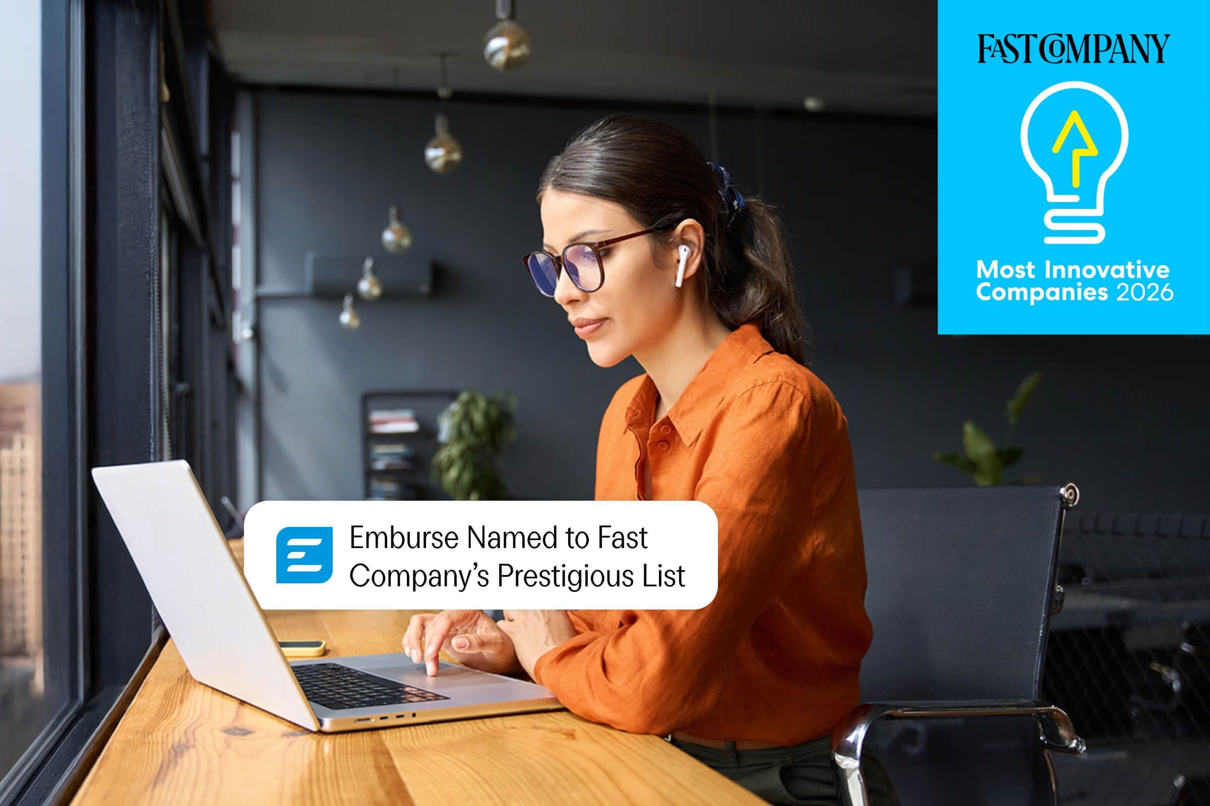 A woman works on a laptop, with text overlays announcing "Emburse Named to Fast Company's Prestigious List" and a "Fast Company Most Innovative Companies 2026" badge.
