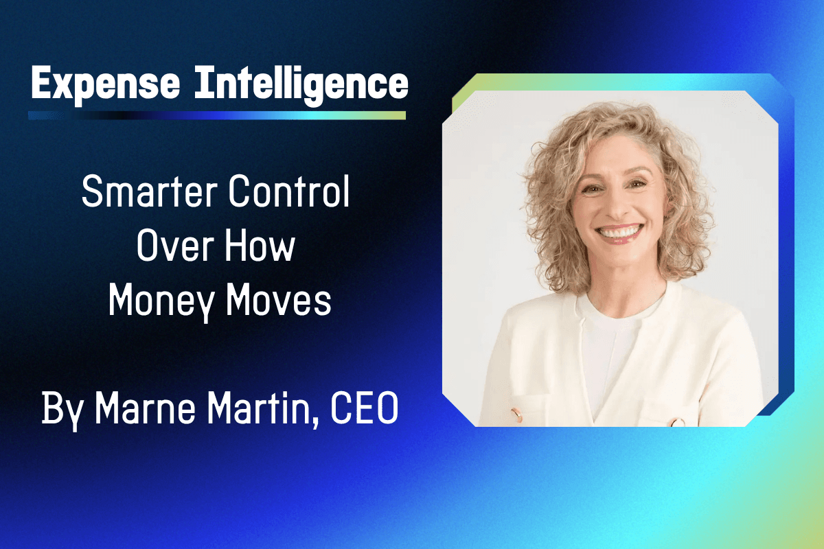 Smiling headshot of CEO Marne Martin beside text: "Expense Intelligence: Smarter Control Over How Money Moves."
