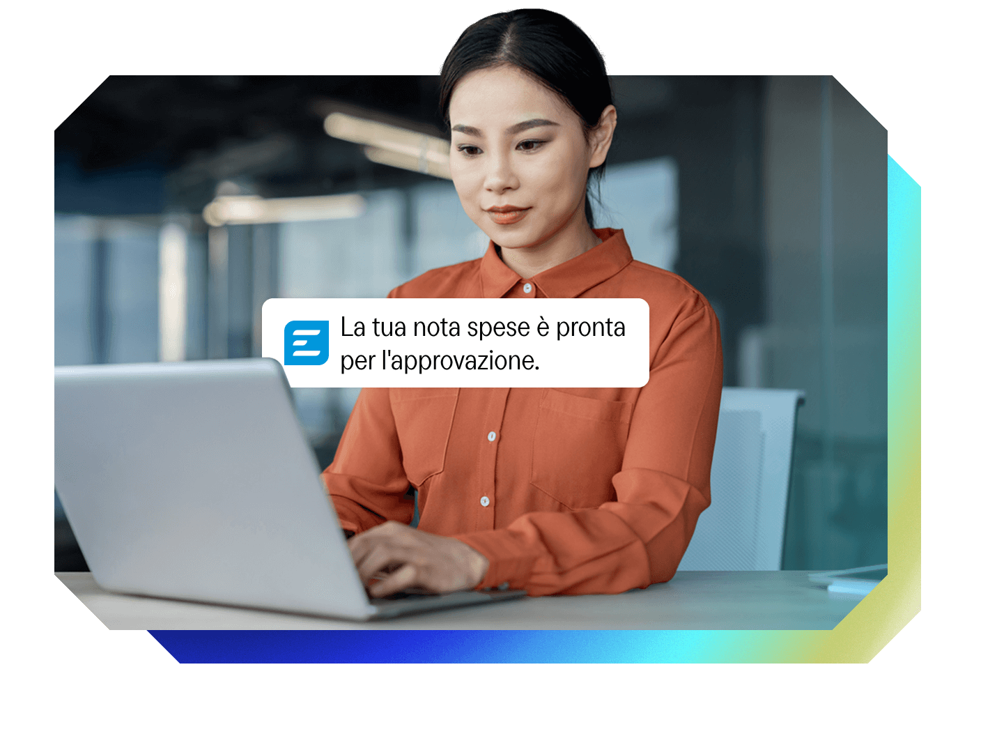 A woman works on a laptop, with a notification bubble showing "Your expense report is ready for approval" in Italian.